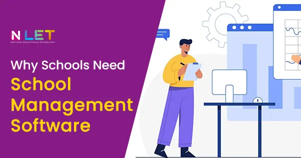 Reasons why schools need School Management Software