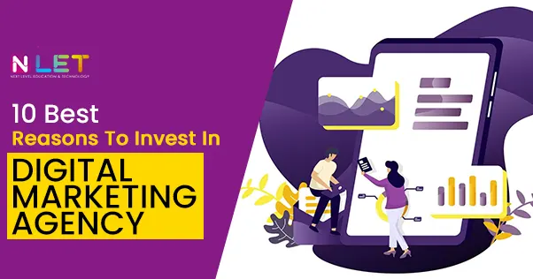 Reasons To Invest In Digital Marketing Agency